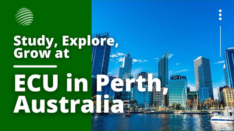 Study, Explore, Grow: Study at ECU in Perth, Australia